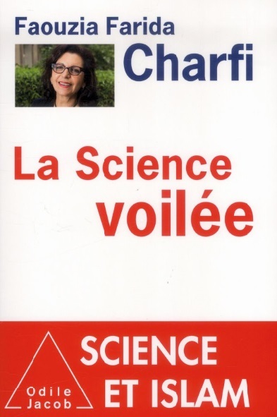 Faouzia Farida Charfi, ex-secrétaire d’Etat tunisienne à l’Enseignement supérieur et auteur de l’ouvrage “La science voilée”