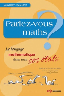 "Parlez-vous maths ?": un livre pour lever les malentendus