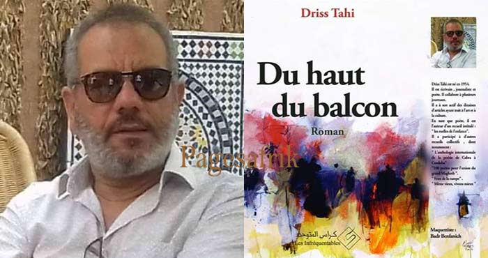 ​Driss Tahi: Ecrire, c’est pour le plaisir de se raconter ses propres aventures