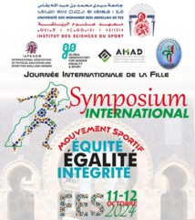 Le Symposium international « Mouvement sportif: Equité, Egalité, Intégrité » à Fès