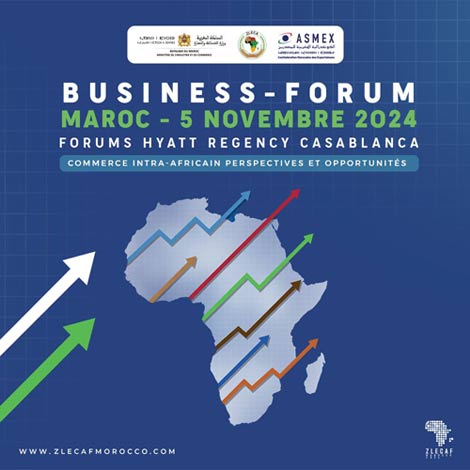 Casablanca accueille la première édition du Business Forum ZLECAf Morocco