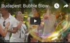 Des bulles de savon à Budapest