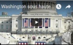 Washington sous haute sécurité à 24h de l'investiture de Donald Trump