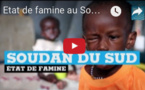 Etat de famine au Soudan du sud