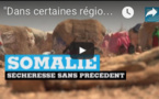 SOMALIE - Sécheresse meurtrière : "Dans certaines régions, il n'a pas plu depuis 3 ans"