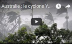 Australie : le cyclone Yasni déferle sur le Queensland