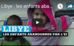 Libye : les enfants abandonnés par le groupe État Islamique