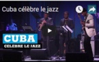 Cuba célèbre le jazz