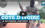 Côte d'Ivoire : la mutinerie continue