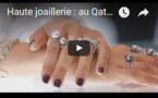 #ModeF24: Haute joaillerie, au Qatar, un salon pour accéder au marché oriental