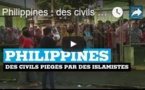 Philippines : des civils piégés par des islamistes