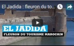 El Jadida : fleuron du tourisme marocain