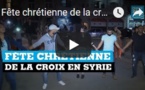 Fête chrétienne de la croix en Syrie