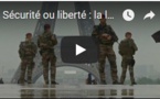 Sécurité ou liberté : la loi anti-terroriste qui dérange