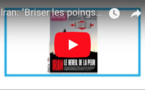 Revue de Presse française : Iran, "Briser les poings qui se lèvent n'a jamais éteint la rage"