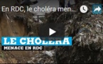 En RDC, le choléra menace à nouveau