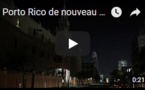 Porto Rico de nouveau plongé dans le noir