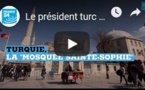 Le président turc veut transformer l'église Sainte-Sophie d'Istanbul en mosquée