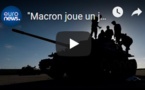 "Macron joue un jeu dangereux en Libye"