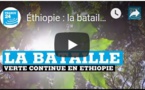 Éthiopie : la bataille verte