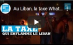 Au Liban, la taxe WhatsApp de trop !
