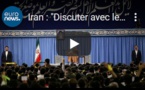 Iran : "Discuter avec les Américains ne mènera à rien"
