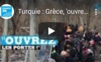 Turquie : Grèce, 'ouvrez la porte !'