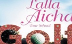 ​Coup d’envoi de Lalla Aïcha Tour School de golf