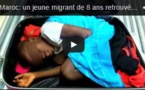 Maroc: un jeune migrant de 8 ans retrouvé dans une valise