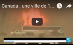 Canada : une ville de 100 000 habitants évacuée après un gigantesque incendie