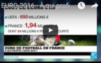 EURO-2016 - À qui profite l'Euro de football ?
