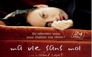 «Mi vida sin mi» clôt le cycle «Mercredi cinéma» à l’Institut Cervantès Casablanca : La vie d’Anne sans elle