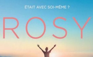 “Rosy ”, un voyage initiatique en résilience