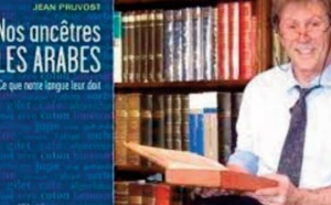 "Nos ancêtres les Arabes : Ce que notre langue leur doit" , nouveau livre de Jean Pruvost