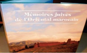 Parution de la version arabe du beau-livre “Les mémoires juives de l'Oriental marocain ”