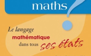 "Parlez-vous maths ?": un livre pour lever les malentendus