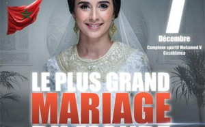 "Le plus grand mariage du monde", un spectacle célébrant les traditions marocaines le 7 décembre prochain à Casablanca