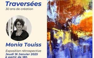 "Traversées", une exposition rétrospective de Monia Touiss