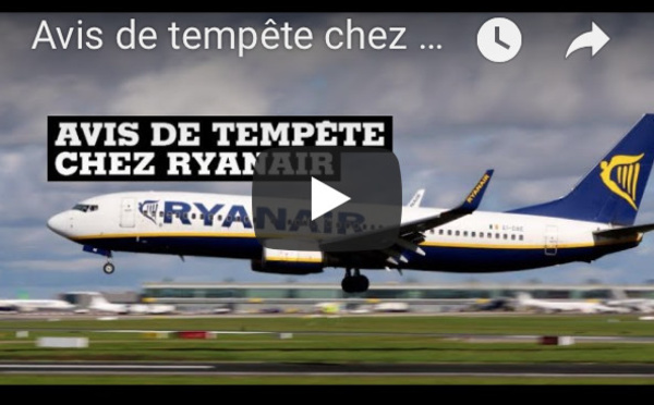 L'Info éco : Avis de tempête chez Ryanair