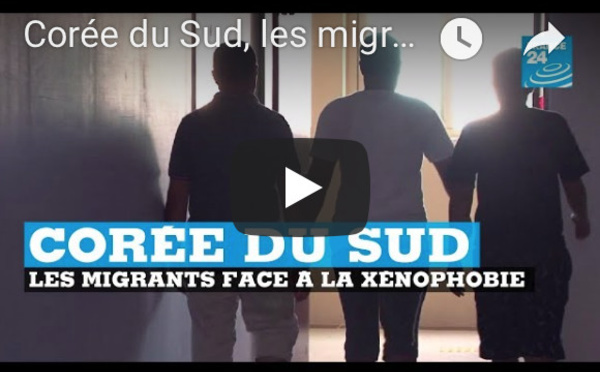 Corée du Sud, les migrants face à la xénophobie