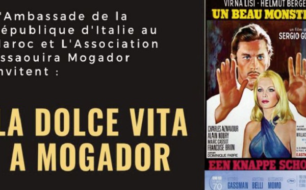 "La Dolce Vita à Mogador " , un événement mettant à l'honneur le cinéma italien