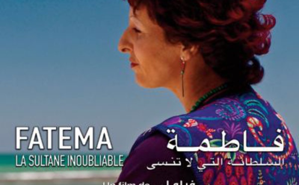 Projection à Rabat du film “Fatema, la sultane inoubliable ” en l'honneur de feue Fatima Mernissi