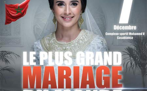 "Le plus grand mariage du monde", un spectacle célébrant les traditions marocaines le 7 décembre prochain à Casablanca